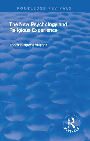 Revival: The New Psychology and Religious Experience (1933) de Thomas Hywel Hughes