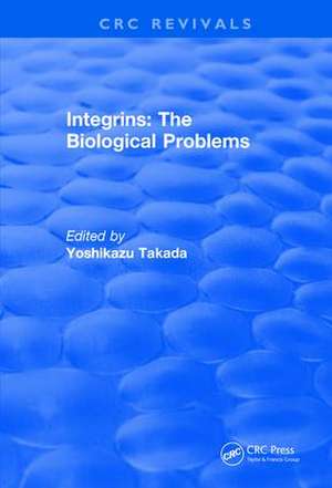 Integrins – The Biological Problems de Yoshikazu Takada