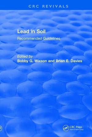 Revival: Lead in Soil (1993): Recommended Guidelines de Bobby G. Wixson