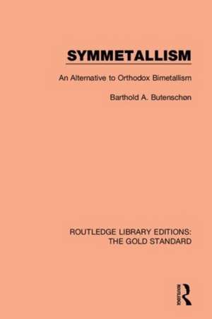 Routledge Library Editions: The Gold Standard de Various Authors