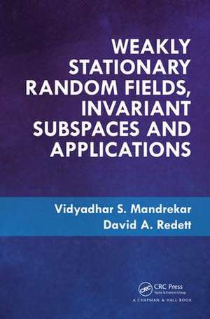 Weakly Stationary Random Fields, Invariant Subspaces and Applications de Vidyadhar S. Mandrekar