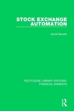 Stock Exchange Automation de Jamal Munshi