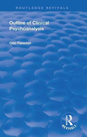 Revival: Outline of Clinical Psychoanalysis (1934) de Otto Fenichel