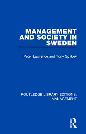 Management and Society in Sweden de Peter Lawrence