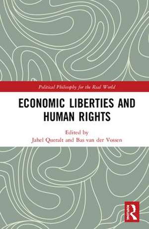 Economic Liberties and Human Rights de Jahel Queralt