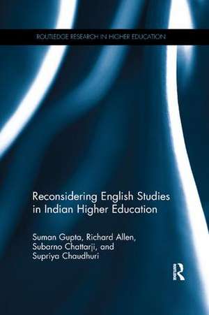 Reconsidering English Studies in Indian Higher Education de Suman Gupta