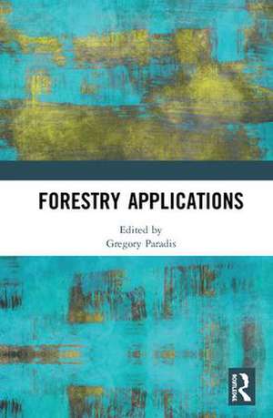 Forestry Applications de Gregory Paradis