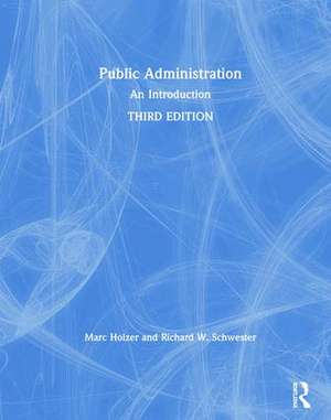 Public Administration: An Introduction de Marc Holzer