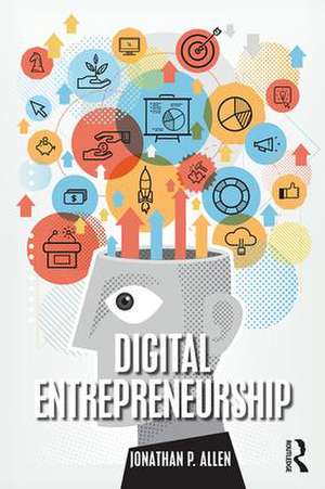 Digital Entrepreneurship de Jonathan Allen