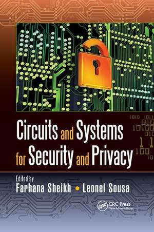 Circuits and Systems for Security and Privacy de Farhana Sheikh