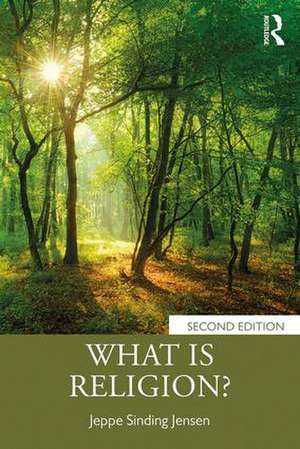 What Is Religion? de Jeppe Sinding Jensen