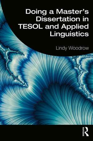 Doing a Master's Dissertation in TESOL and Applied Linguistics de Lindy Woodrow