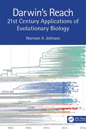 Darwin's Reach: 21st Century Applications of Evolutionary Biology de Norman A. Johnson