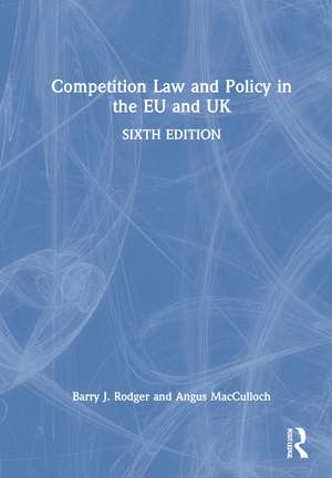 Competition Law and Policy in the EU and UK de Barry J. Rodger