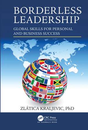 Borderless Leadership: Global Skills for Personal and Business Success de Zlatica Kraljevic