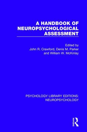 A Handbook of Neuropsychological Assessment de John R. Crawford