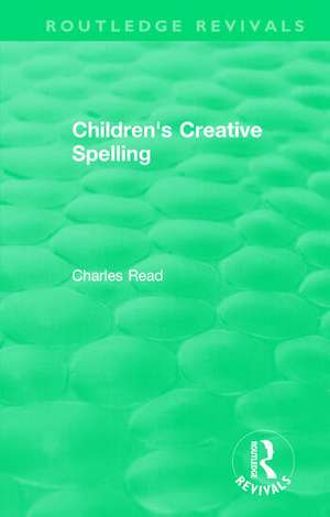 Children's Creative Spelling de Charles Read