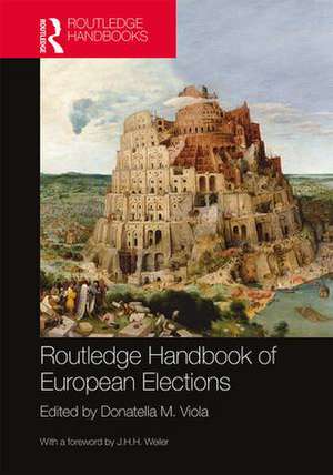 Routledge Handbook of European Elections de Donatella Viola