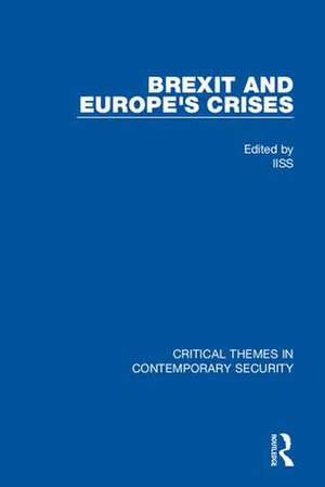 Brexit and Europe's Crises de IISS