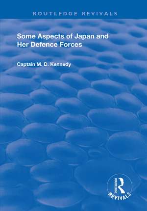 Some Aspects of Japan and Her Defence Forces (1928) de M.D. Kennedy