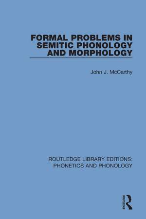 Formal Problems in Semitic Phonology and Morphology de John J. McCarthy