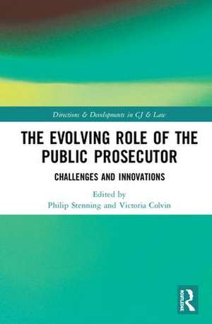 The Evolving Role of the Public Prosecutor: Challenges and Innovations de Victoria Colvin