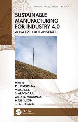 Sustainable Manufacturing for Industry 4.0: An Augmented Approach de K. Jayakrishna