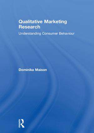 Qualitative Marketing Research: Understanding Consumer Behaviour de Dominika Maison