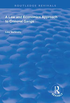 A Law and Economics Approach to Criminal Gangs de Liza Vertinsky