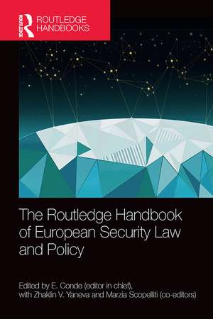 The Routledge Handbook of European Security Law and Policy de E. Conde