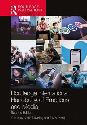 Routledge International Handbook of Emotions and Media de Katrin Döveling