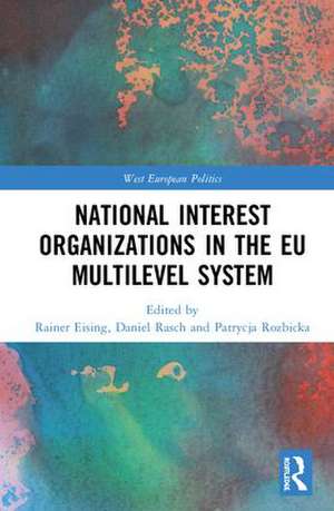 National Interest Organizations in the EU Multilevel System de Rainer Eising