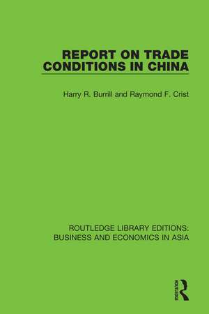 Report on Trade Conditions in China de Harry R. Burrill