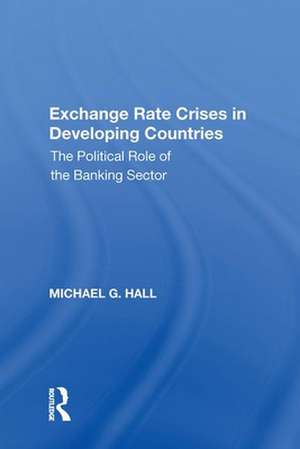 Hall, M: Exchange Rate Crises in Developing Countries