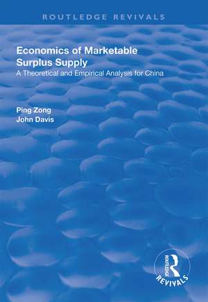 Economics of Marketable Surplus Supply: Theoretical and Empirical Analysis for China de Ping Zong