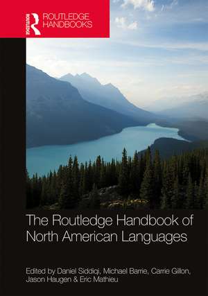 The Routledge Handbook of North American Languages de Daniel Siddiqi