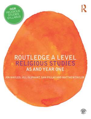 Routledge A Level Religious Studies: AS and Year One de Jon Mayled