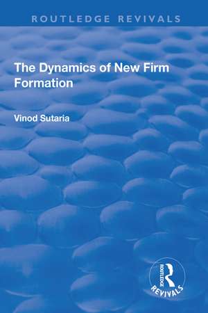 The Dynamics of New Firm Formation de Vinod Sutaria