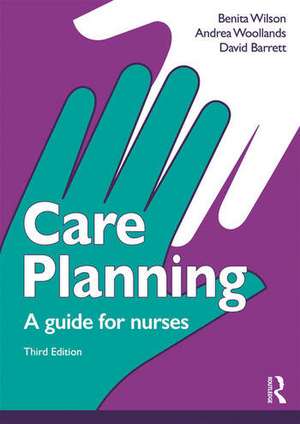 Care Planning: A guide for nurses de Barrett David