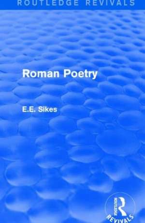 Roman Poetry de E.E. Sikes