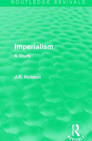 Imperialism: A Study de J. A. Hobson