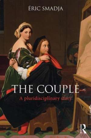 The Couple: A pluridisciplinary story de Eric Smadja