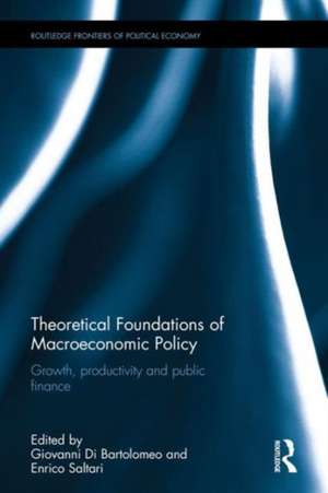 Theoretical Foundations of Macroeconomic Policy: Growth, productivity and public finance de Giovanni Di Bartolomeo