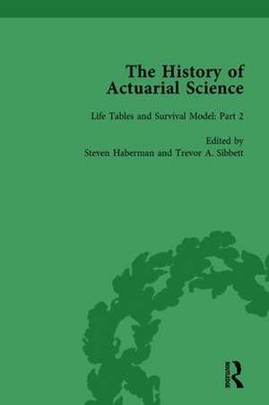 The History of Actuarial Science Vol II de Steven Haberman