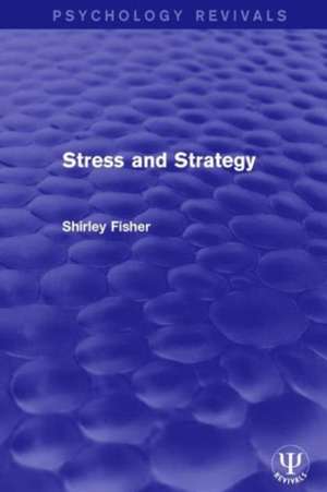 Stress and Strategy de Shirley Fisher