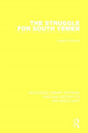 The Struggle for South Yemen de Joseph Kostiner