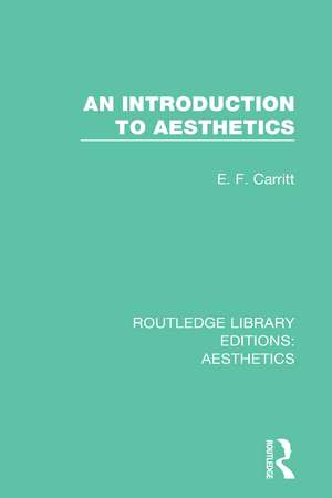 An Introduction to Aesthetics de E. F. Carritt