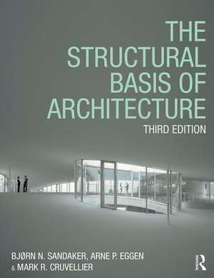 The Structural Basis of Architecture de Arne P. Eggen