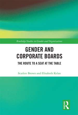 Gender and Corporate Boards: The Route to A Seat at The Table de Scarlett Brown