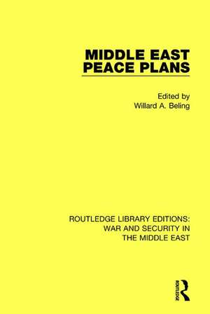 Middle East Peace Plans de Willard A. Beling